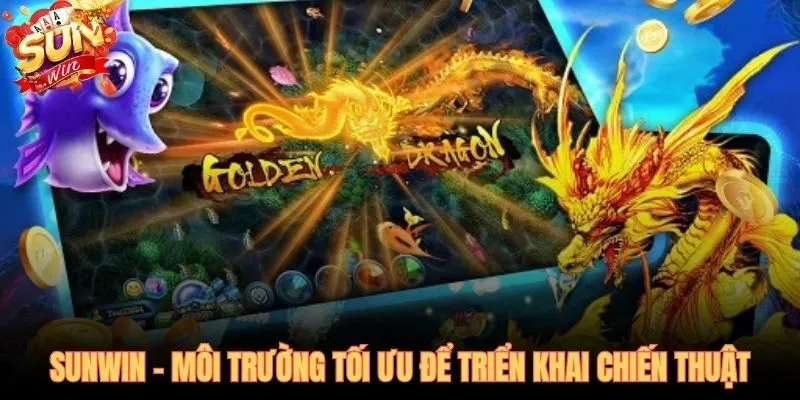 SUNWIN bốn yếu tố kỹ thuật đảm bảo chiến thuật bắn cá Thần Rồng